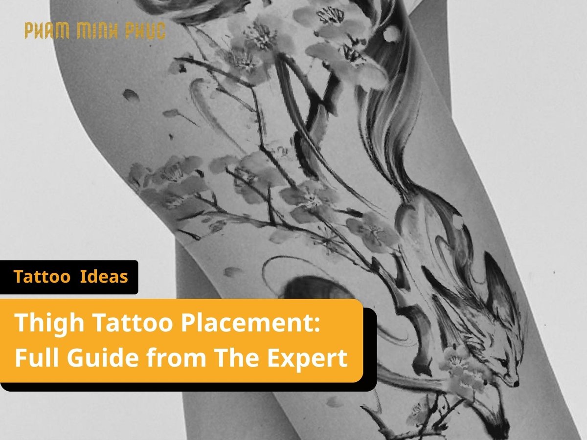 Thigh Tattoo Placement: Full Guide from The Expert